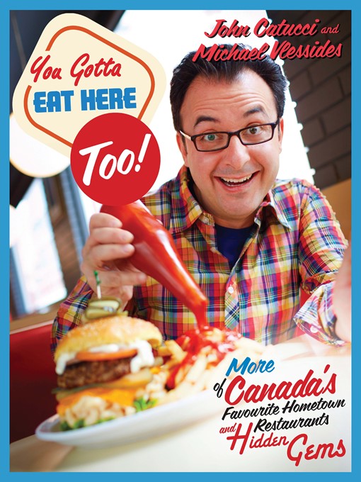 Title details for You Gotta Eat Here Too! by John Catucci - Wait list